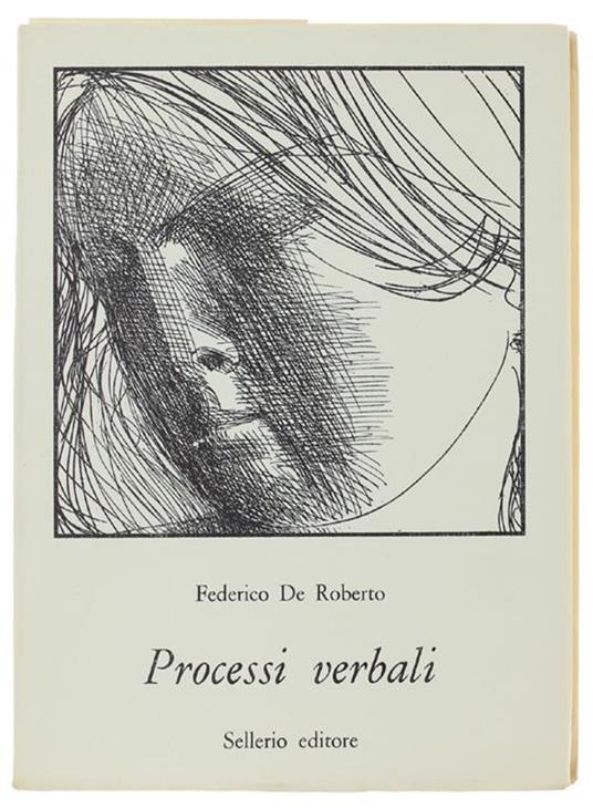 Processi Verbali. Introduzione Di Gaspare Giudice - Federico De Roberto - copertina