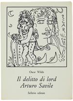 Il Delitto Di Lord Arturo Savile. Introduzione Di Arnaldo De Lisle