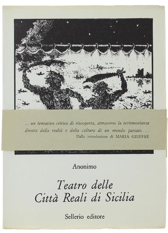 Teatro Delle Citta' Reali Di Sicilia. Introduzione Di Maria Giuffrè - Anonimo Aretino - copertina