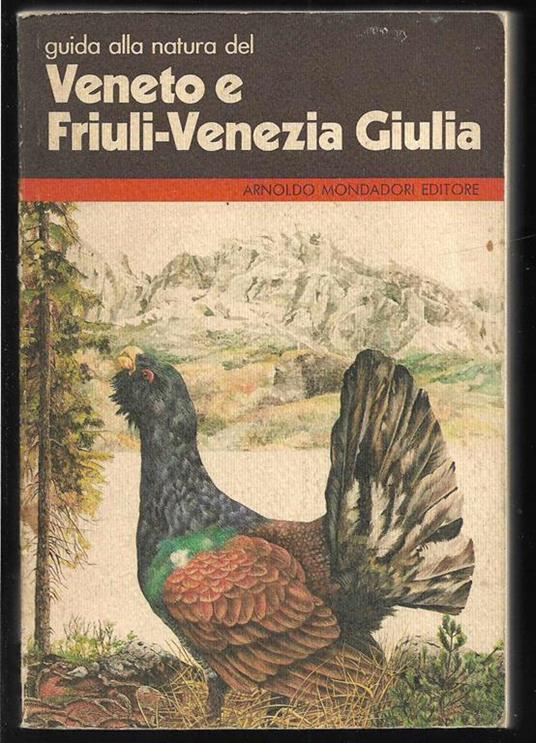 Guida alla natura del Veneto e Friuli-Venezia Giulia - Renato Massa - copertina