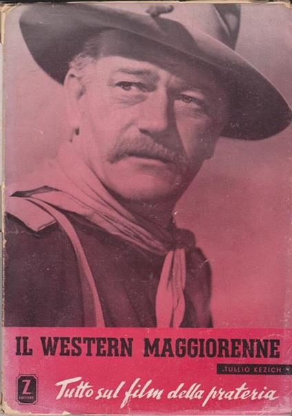 Il western maggiorenne Saggi e documenti sul film storico americano - copertina