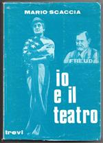 Io e il teatro Una storia-documento scritta da me e da molti altri (stampa 1984)