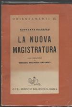 La nuova magistratura