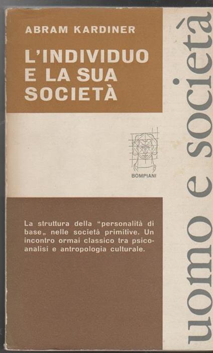 L' individuo e la sua società Psicodinamica dell'organizzazione sociale primitiva - Abram Kardiner - copertina