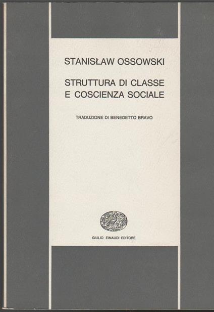 Struttura di classe e coscienza sociale - Stanislaw Ossowski - copertina