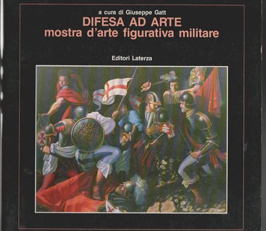 Difesa ad Arte Mostra d'arte figurativa militare Roma, Palazzo del Vittoriano - 3-17 giugno 1990 (stampa 1990) - copertina