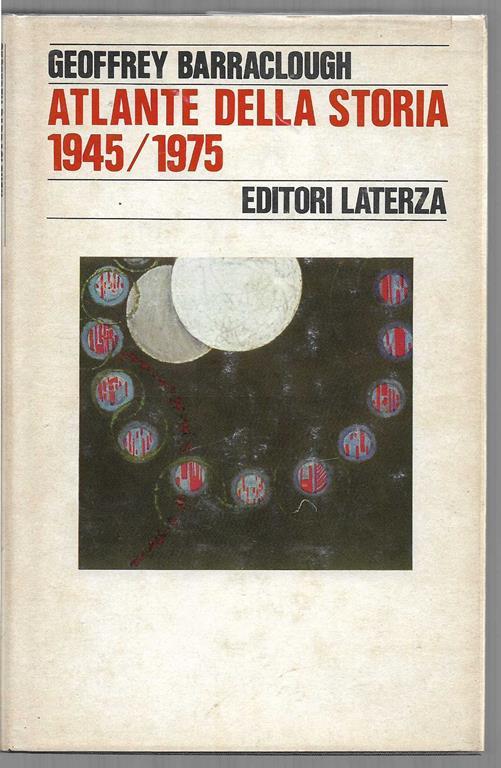 Atlante della storia 1945-1975 (stampa 1977) - Geoffrey Barraclough - copertina