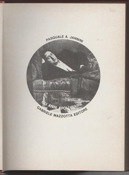 Gli anni Apollinaire (stampa 1972) - Pasquale A. Jannini - copertina