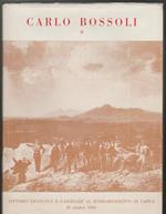 La guerra del Sessanta e Sessantuno nei disegni di Carlo Bossoli 1815-1884 pittore ticinese