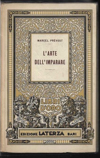 L' arte dell'imparare Proemio del D. Rinaldo Pitoni - Marcel Prévost - copertina