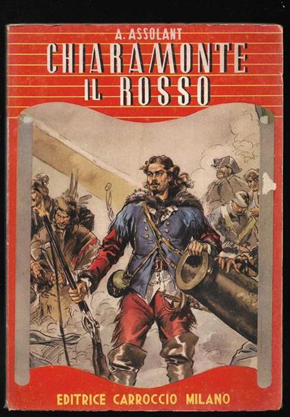 Chiaramonte il Rosso Romanzo per giovanetti - Alfred Assolant - copertina