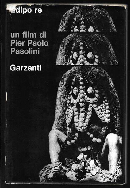 Edipo Re Un film di Pier Paolo Pasolini - Pier Paolo Pasolini - copertina