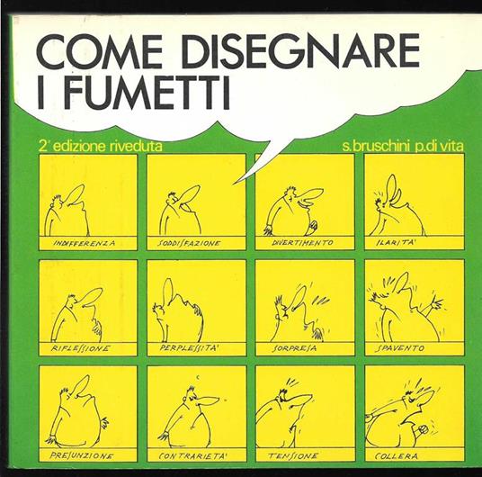 Come disegnare i fumetti (stampa 1981) - Saverio Bruschini,Pietro Di Vita - copertina