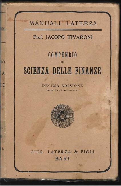 Compendio di Scienza delle Finanze Decima edizione riveduta e corretta - Jacopo Tivaroni - copertina