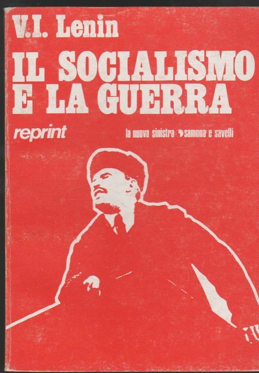 Il socialismo e la guerra (L'atteggiamento del Partito Operaio Social-Democratico Russo verso la guerra) - Lenin - copertina