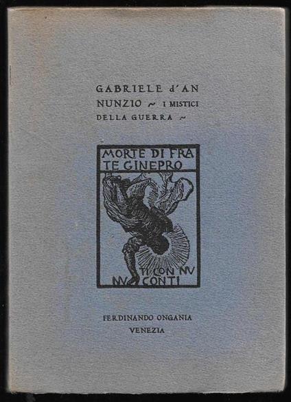 I mistici della guerra Morte di frate Ginepro - Gabriele D'Annunzio - copertina