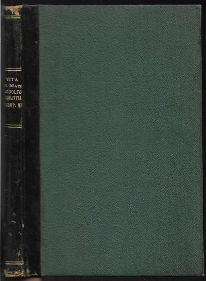 Istoria della vita e del martirio dei beati Rodolfo Acquaviva, Alfonso Paceco, Pietro Berno, Antonio Francisco, Francesco Aragna della Compagnia di Gesù narrata dal p. Nicola Angelini della medesima compagnia - Nicola Angelini - copertina