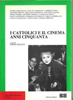 I cattolici e il cinema anni Cinquanta Quaderni della Rivista del Cinematografo 2