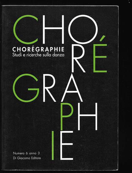 Chorégraphie Studi e ricerche sulla danza Periodico semestrale Numero 6 anno 3 (stampa 1995) - copertina