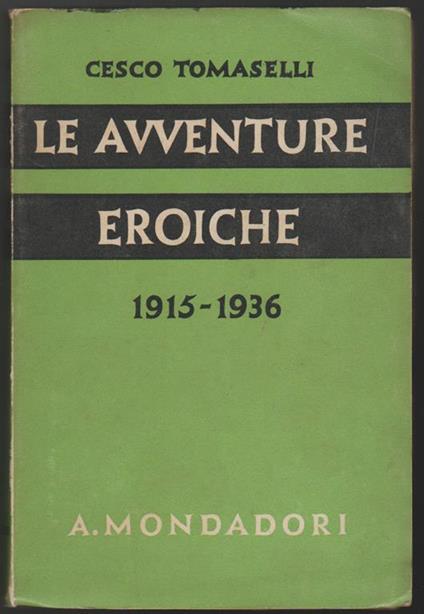 Le avventure eroiche (1915-1936) - Cesco Tomaselli - copertina
