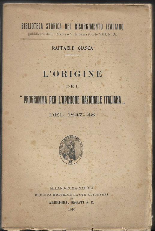 L' origine del "Programma per l'opinione nazionale italiana" del 1847-48 - Raffaele Ciasca - copertina