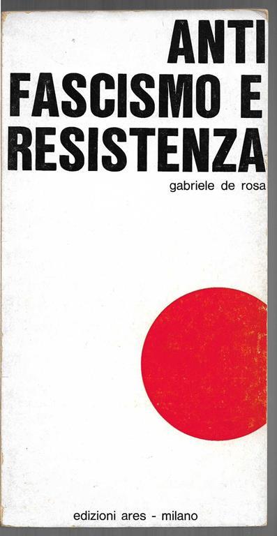 Antifascismo e resistenza - Gabriele De Rosa - copertina