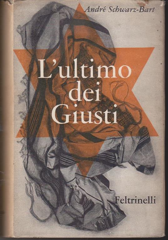 L' ultimo dei Giusti - André Schwarz-Bart - copertina