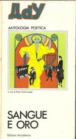 Sangue e oro A cura di Paolo Santarcangeli