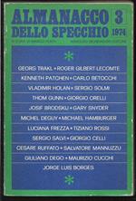 Almanacco dello specchio n. 3 - 1974 A cura di Marco Forti con la collaborazione di Giuseppe Pontiggia Comitato di lettura Giansiro Ferrata, Vittorio Sereni, Sergio Solmi (stampa 1974)