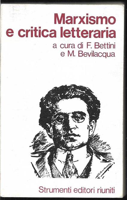 Marxismo e critica letteraria in Italia - Filippo Bettini - copertina