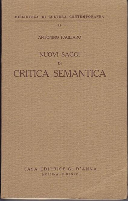 Nuovi saggi di critica semantica - Antonino Pagliaro - copertina