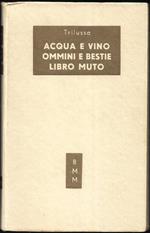 Acqua e vino - Ommini e bestie - Libro muto