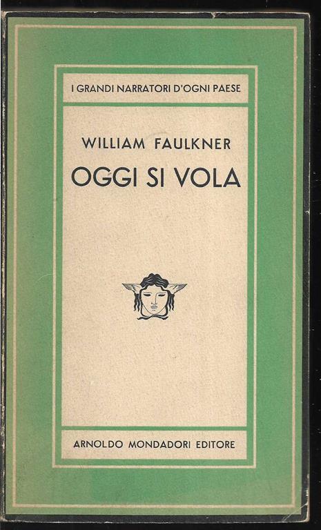 Oggi si vola - William Faulkner - copertina