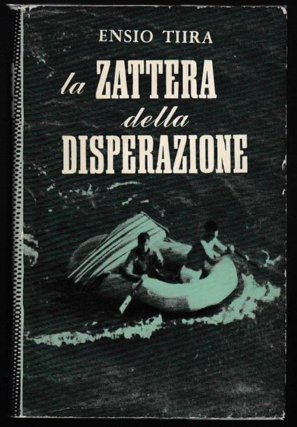 La zattera della disperazione - Ensio Tiira - copertina