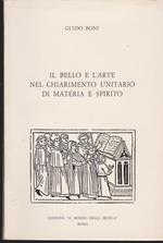 Il bello e l'arte nel chiarimento unitario di materia e spirito