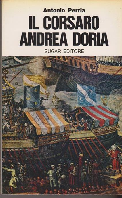 Il corsaro Andrea Doria - Antonio Perria - copertina