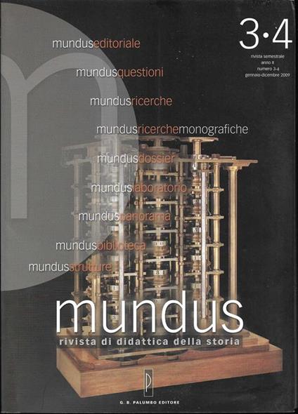 Mundus Rivista di didattica della storia Anno II numero 3-4 Gennaio - Dicembre 2009 (stampa 2009) - Antonio Brusa - copertina