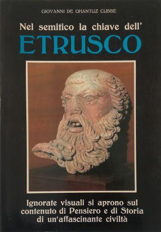 Nel semitico la chiave dell’etrusco Ignorate visuali si aprono sul contenuto di Pensiero e di Storia di un’affascinante civiltà - copertina