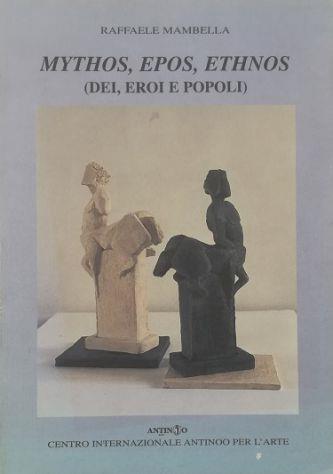 Mythos, epos, ethnos (dei, eroi e popoli) - Raffaele Mambella - copertina