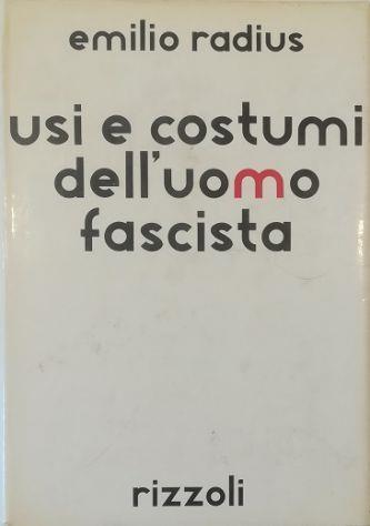 Usi e costumi dell'uomo fascista - Emilio Radius - copertina