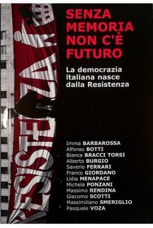 Senza memoria non c'è futuro La democrazia italiana nasce dalla Resistenza - copertina