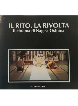Il Rito, La Rivolta Il Cinema Di Nagisa Oshima - Enrico Magrelli - copertina