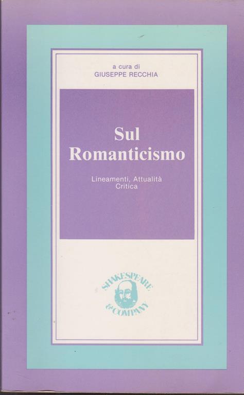 Sul Romanticismo Lineamenti, Attualità, Critica - copertina