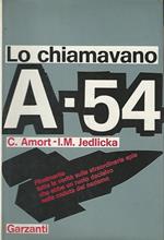 Lo chiamavano A.54 Prefazione e note di Roger Gheysens