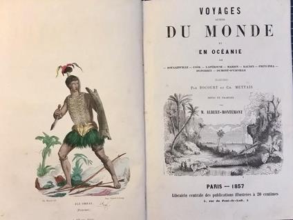 Voyages autour du monde et en Oceanie par Bougainville - Cook - Laperouse - Marion - Baudin - Freycinea - Duperrey - Dumont-d'Urville Illustrees par Bocourt et Ch Mettais revues et traduits par M. Albert-Montemont - Albert Montemont - copertina