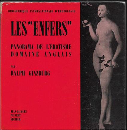 Les "Enfers" Panorama de l'érotisme Domaine de langue anglais - Ralph Ginzburg - copertina