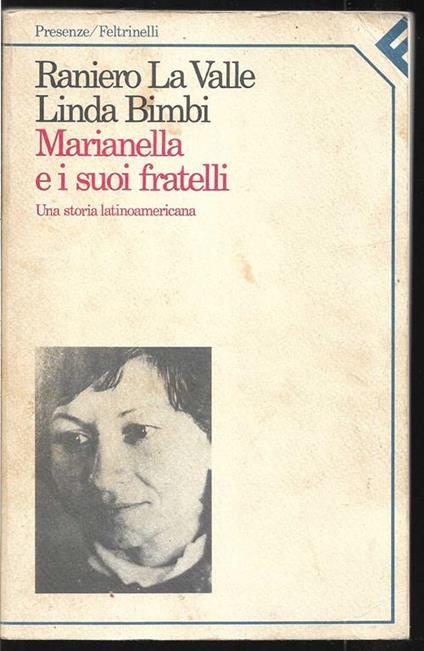 Marianella e i suoi fratelli Una storia latinoamericana - Raniero La Valle - copertina