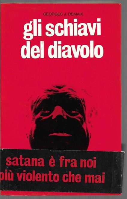 Gli schiavi del diavolo - Georges J. Demaix - copertina