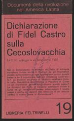 Dichiarazione di Fidel Castro sulla Cecoslovacchia La U.J.C. appoggia la dichiarazione di Fidel