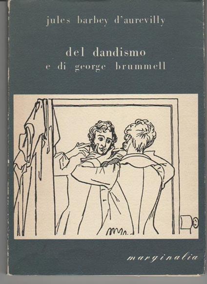 Del dandysmo e di George Brummell (stampa 1981) - Jules-Amédée Barbey d'Aurevilly - copertina